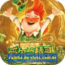 rainha do slots.com.br